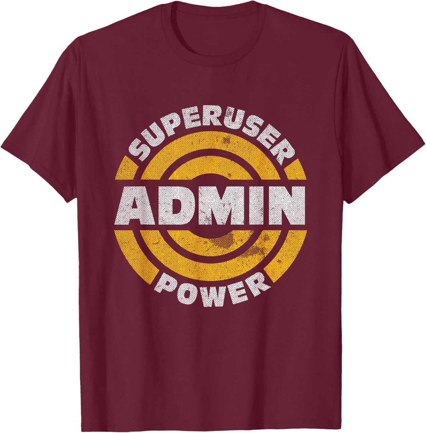 Superuser Admin Power Gift for Computer IT Professionals T-Shirt - T-Shirt | Maroon
