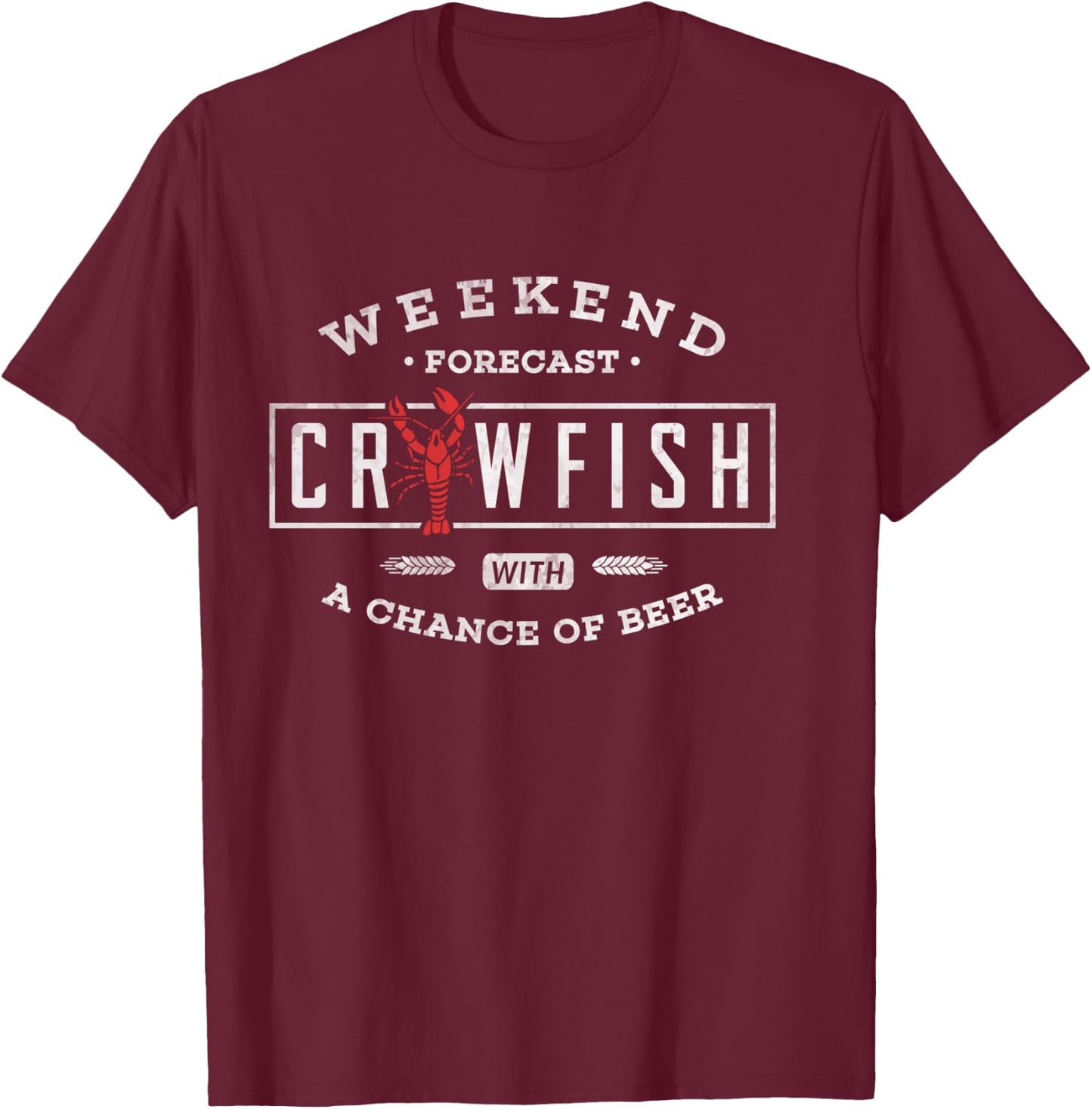 Crawfish Boil Shirt Weekend Forecast Cajun and Beer Party T-Shirt - T-Shirt | Maroon