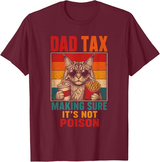 Dad Tax Cat Funny Food Fries Cat Dad Men Kids T-Shirt - T-Shirt | Maroon