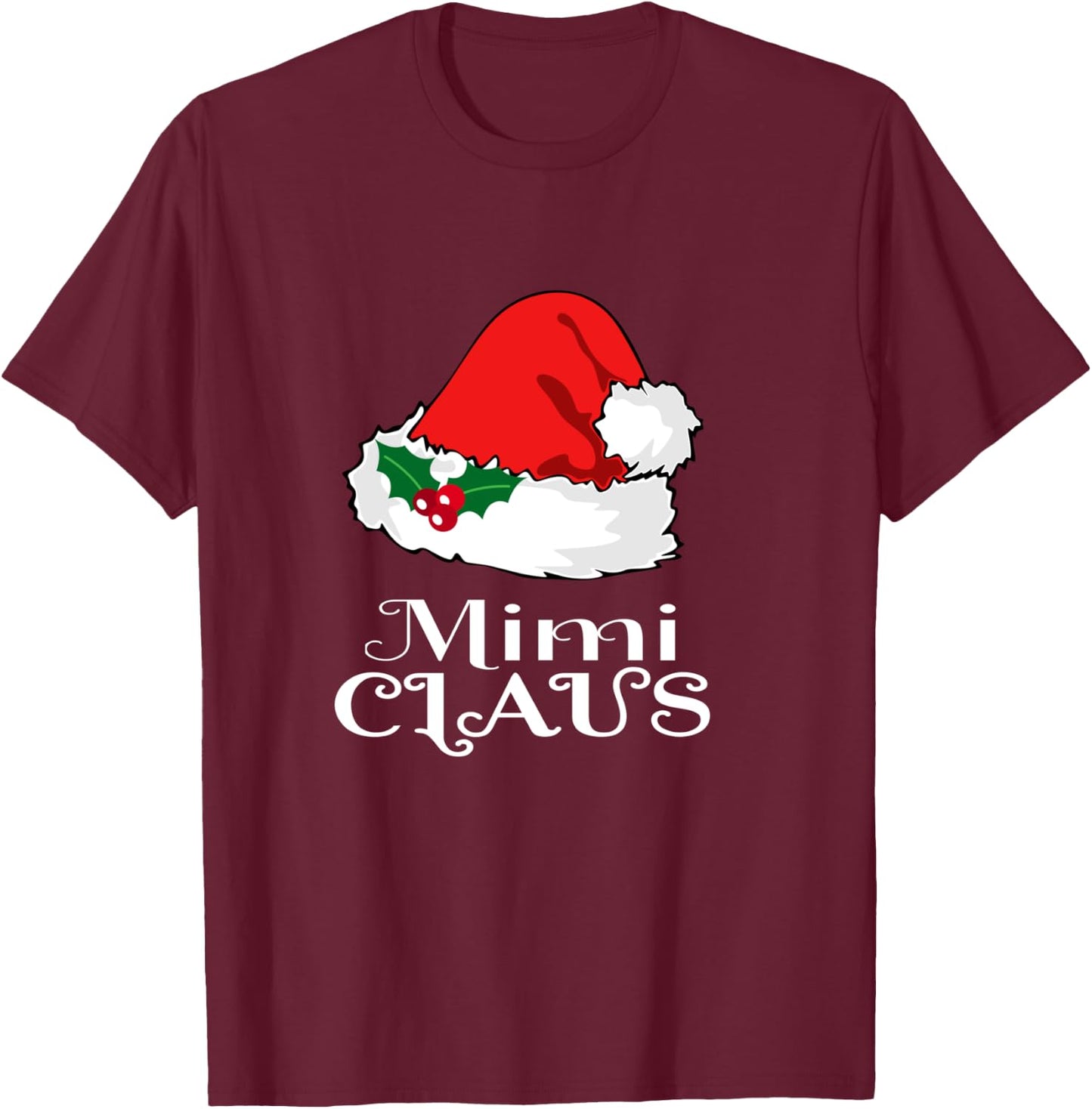 Christmas Mimi Claus Matching Pajama Santa Hat X-mas T-Shirt - T-Shirt | Maroon