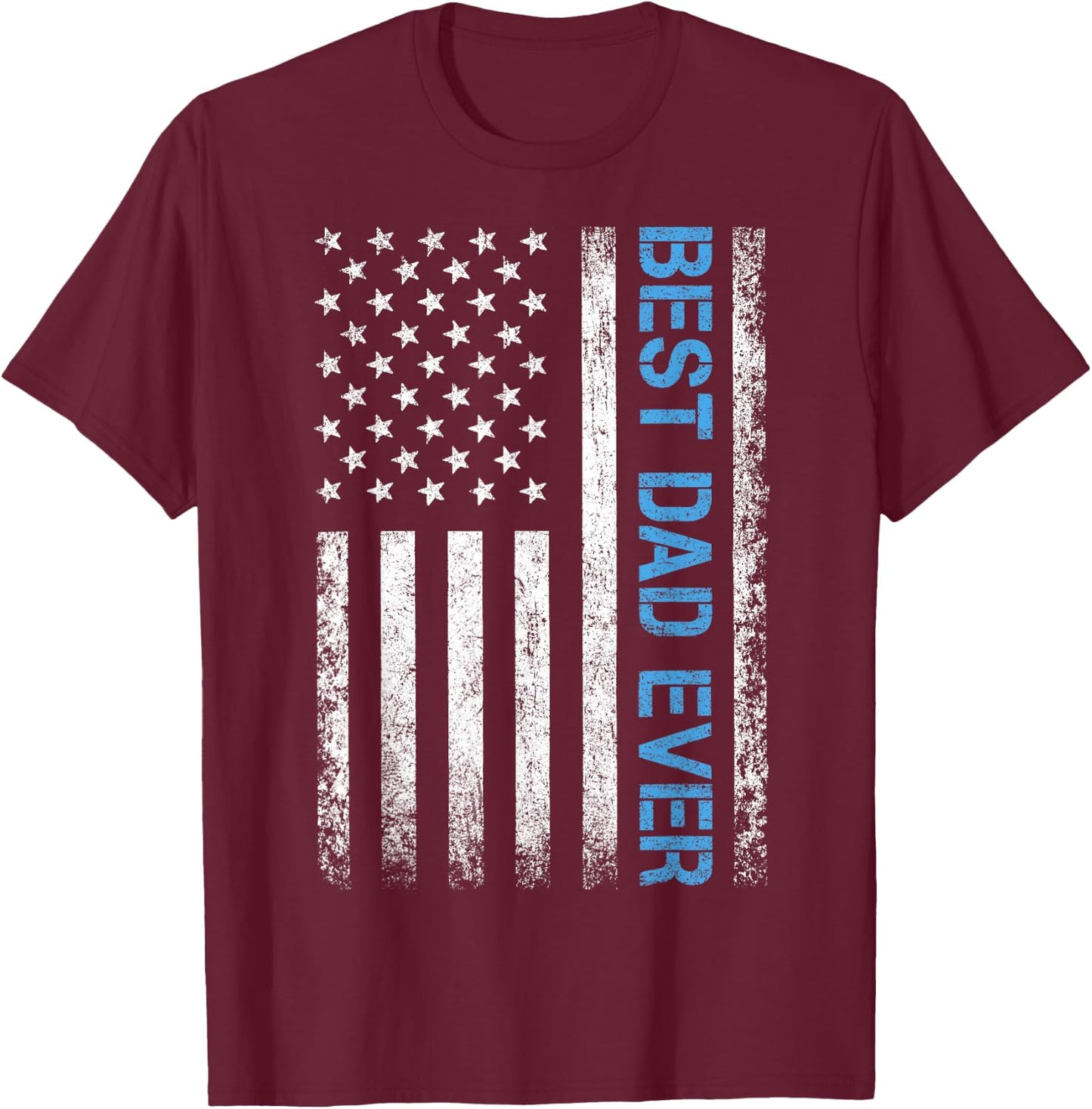 Best dad Ever US American Flag Gift Father's Day T-Shirt - T-Shirt | Maroon
