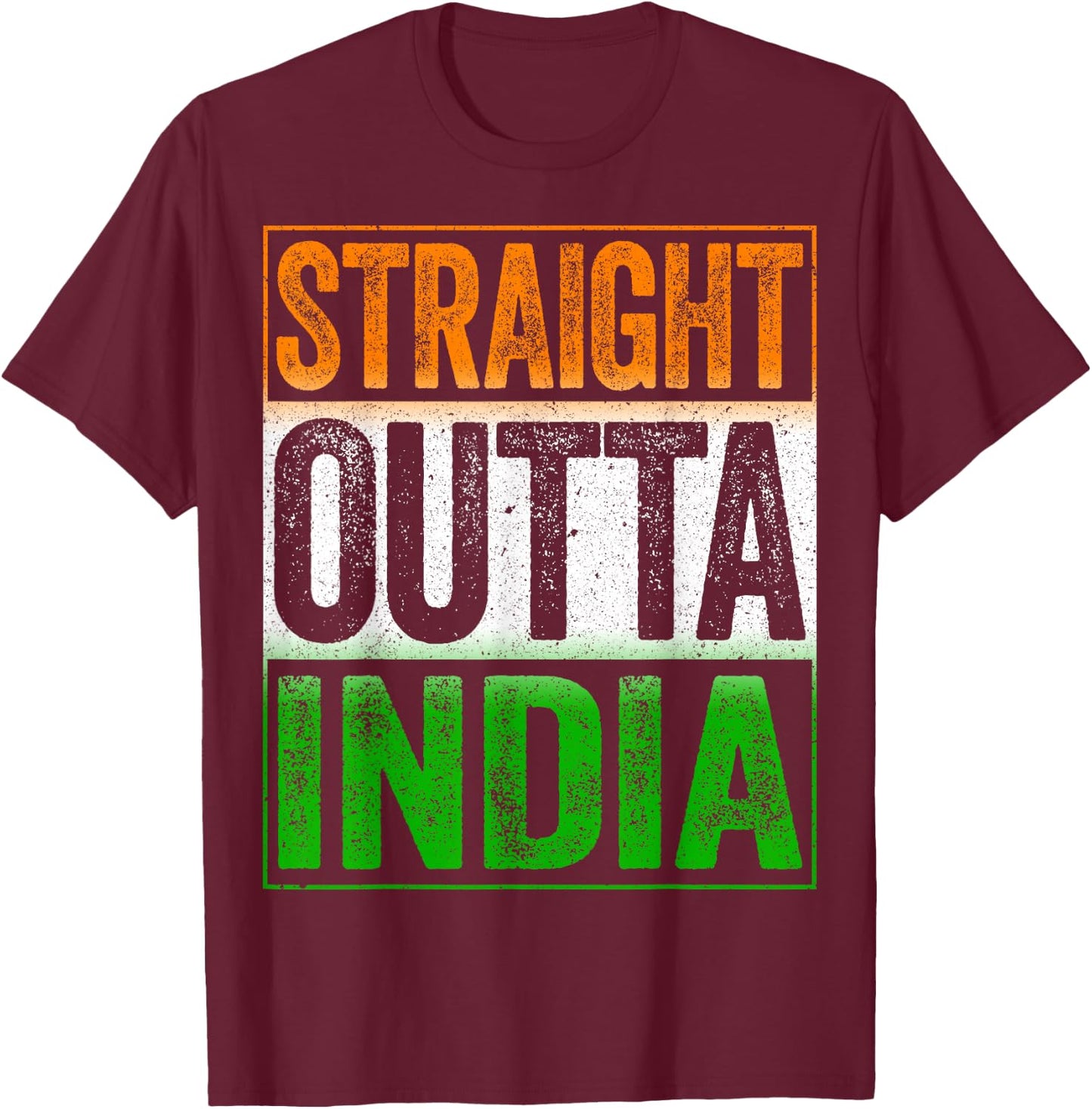 Straight Outta India Shirt Men Women Kids Republic of India T-Shirt - T-Shirt | Maroon