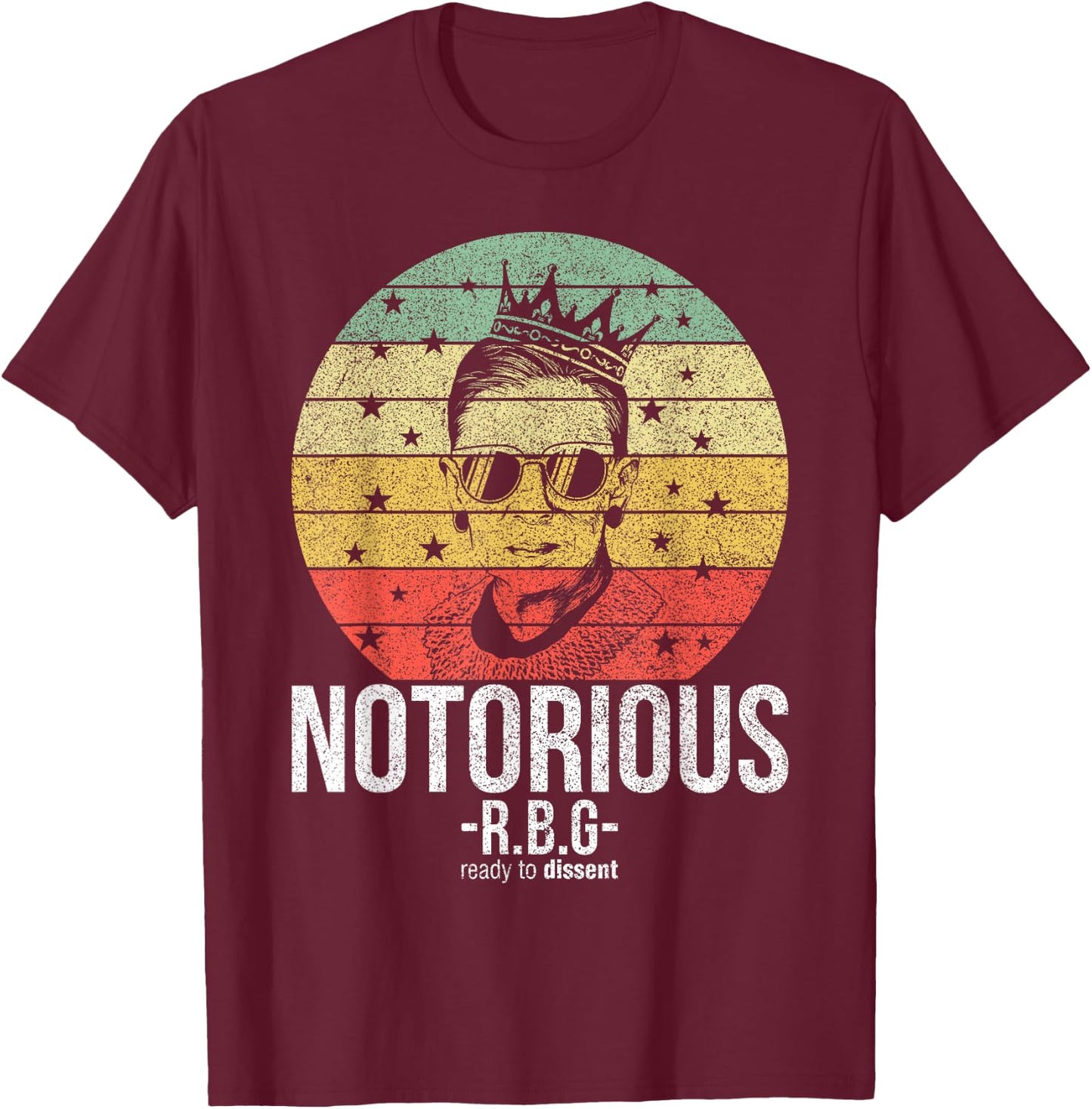 Notorious RBG Ruth Bader Ginsburg Shirts Political Feminist T-Shirt - T-Shirt | Maroon