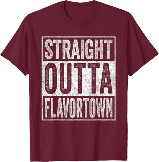 Straight Outta Flavortown American Food Culture T-Shirt - T-Shirt | Maroon
