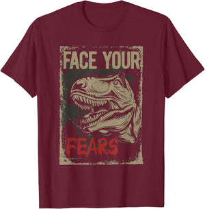Face your Fears - Dinosaur T-Rex Dino Kids gift cool T-Shirt - T-Shirt | Maroon