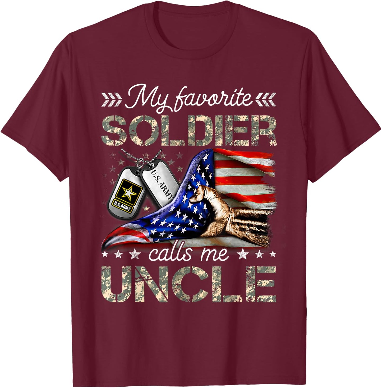 My Favorite Soldier Calls Me Uncle Proud Army Uncle T-Shirt - T-Shirt | Maroon