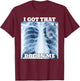 I Got that Dog in Me Xray Meme Gym T-Shirt - T-Shirt | Maroon