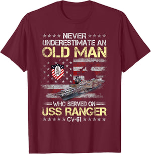 Never Underestimate an Old Man Who Served onUSS Ranger CV-61 T-Shirt - T-Shirt | Maroon