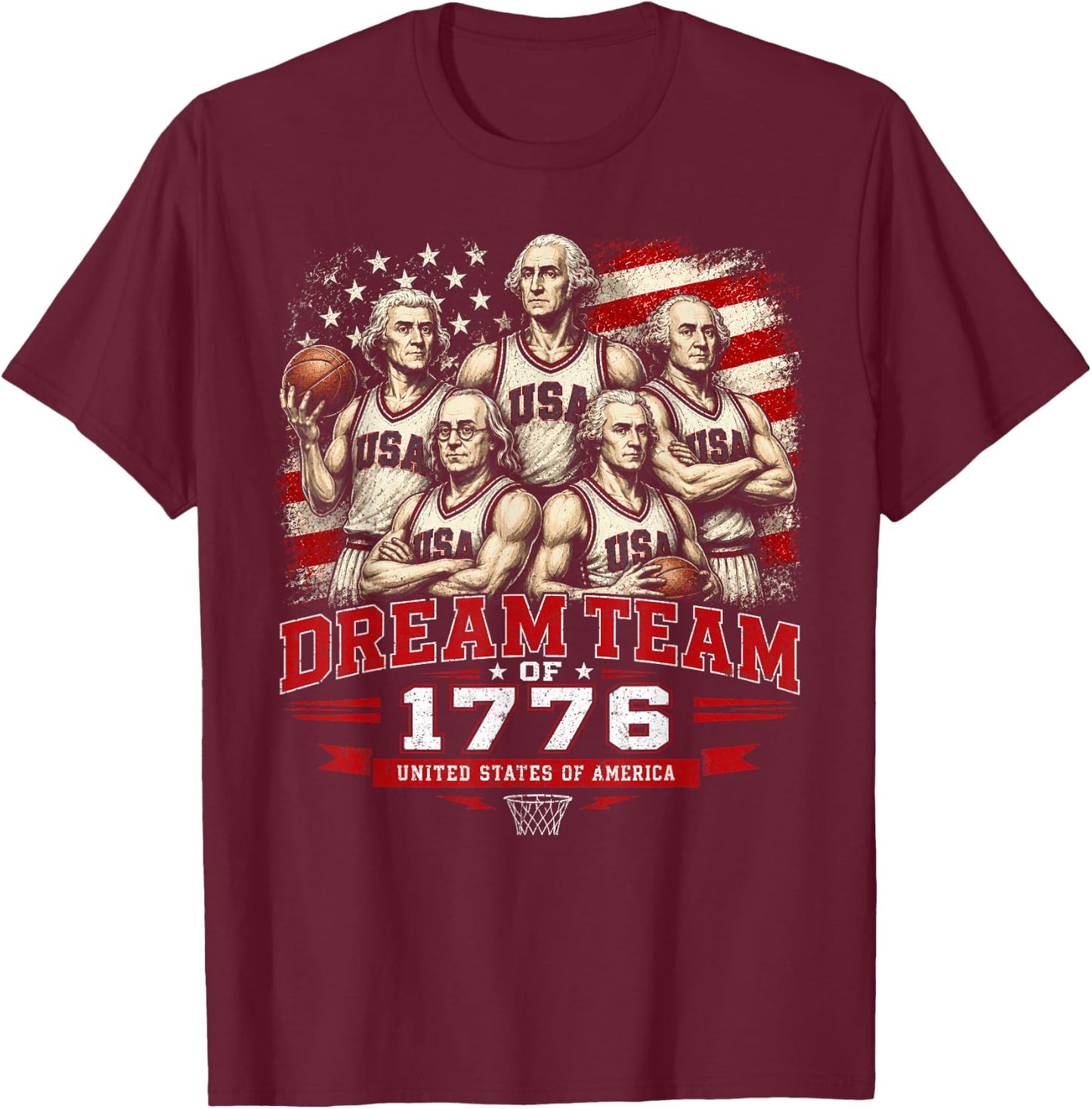 Dream Team 1776 Funny Founding Fathers America 4th of July T-Shirt - T-Shirt | Maroon