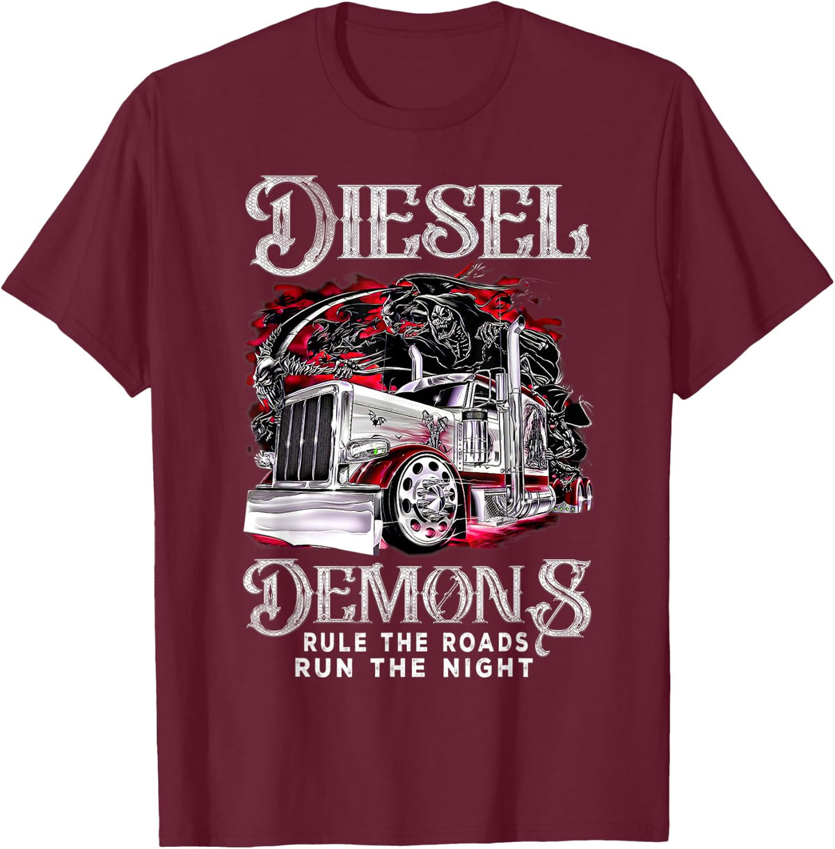 Diesel Demons Rule-The-Road Run The Night Truck Driver Quote T-Shirt - T-Shirt | Maroon