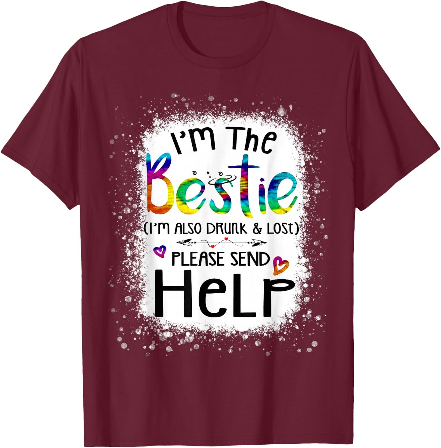 If lost or drunk please return to bestie funny help tie dye T-Shirt - T-Shirt | Maroon