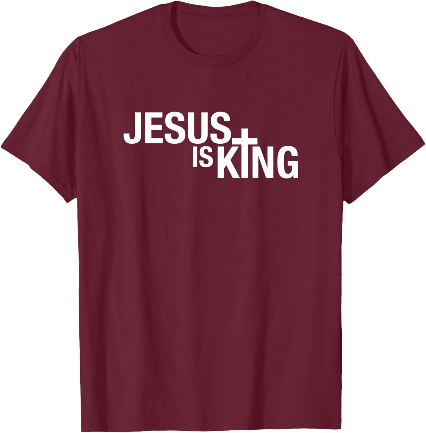 Jesus is King T-Shirt - T-Shirt | Maroon