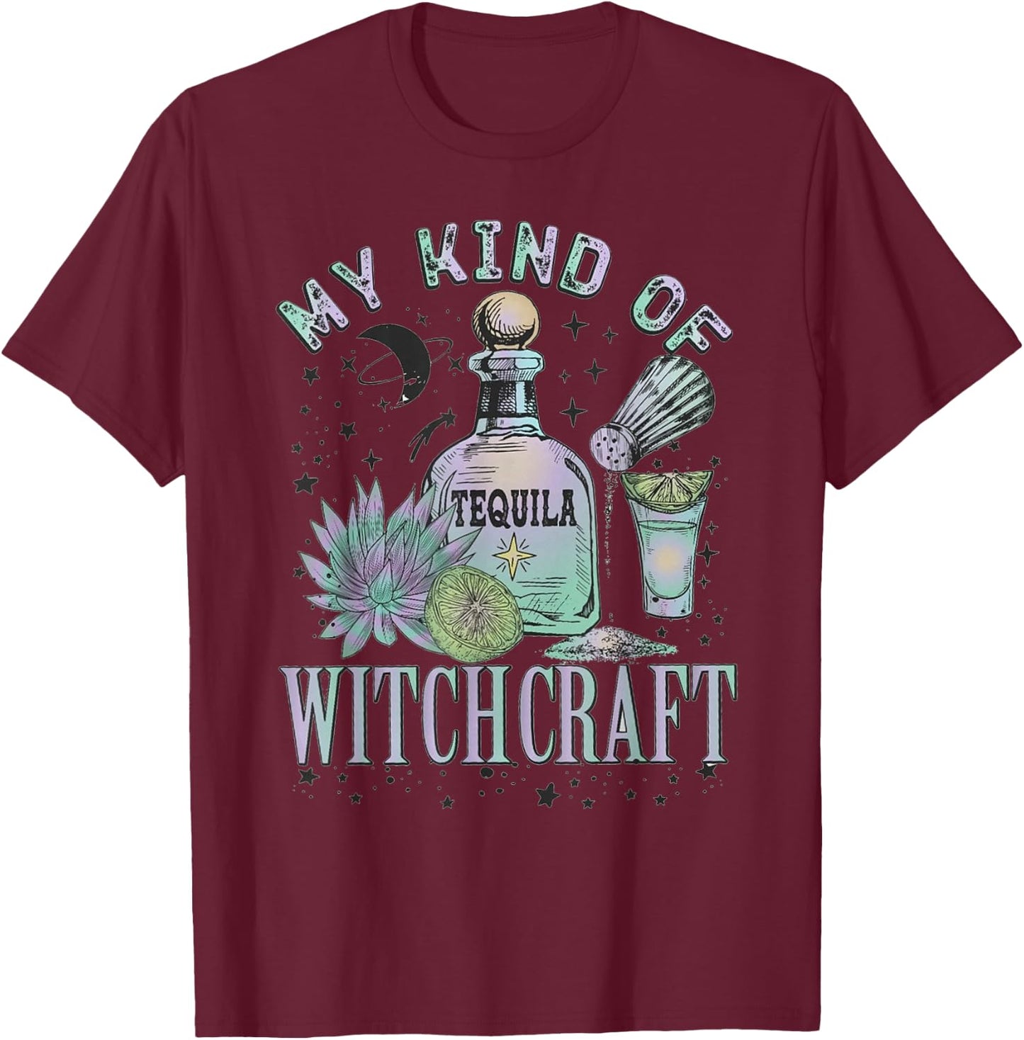 My Kind Of Witchcraft Tequila Funny Halloween T-Shirt - T-Shirt | Maroon