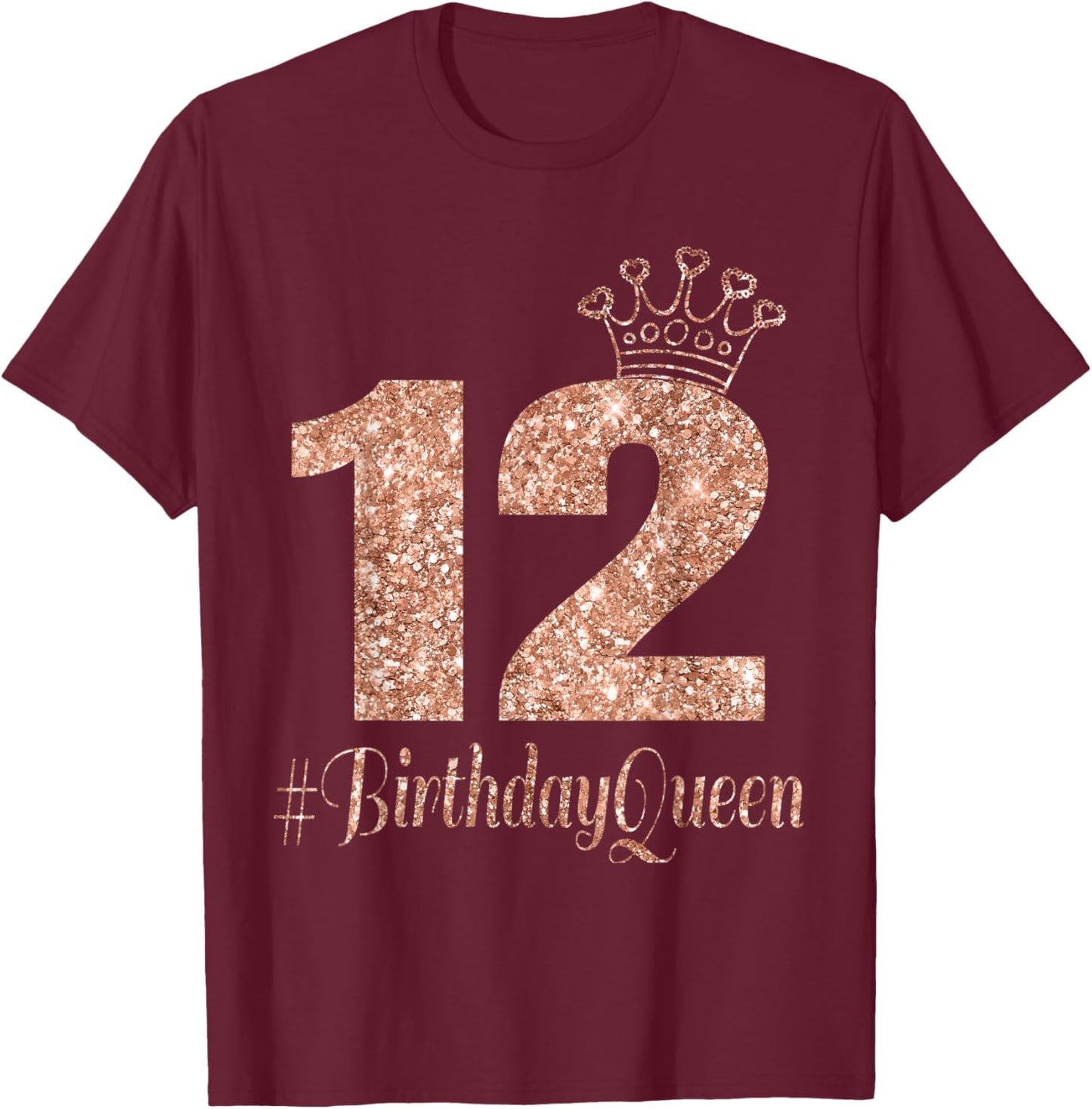 12th Birthday Gifts Girls Rose Colored 12 Bday Crown T-Shirt - T-Shirt | Maroon