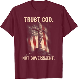 Trust God Not Government Christian Faith Cross US Flag T-Shirt - T-Shirt | Maroon