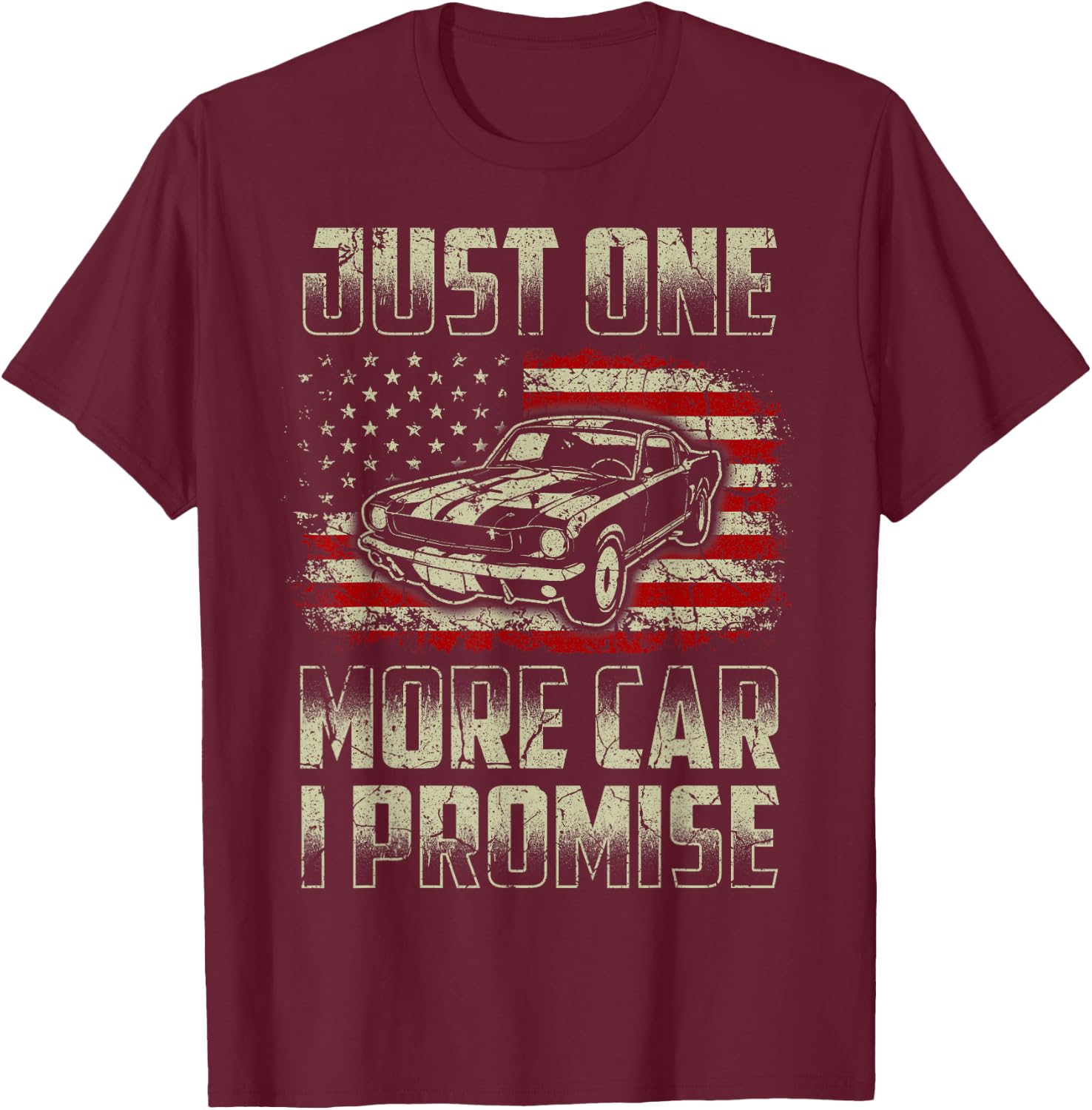 Just One More Car I Promise American Flag For Car Lovers Kids Men T-Shirt - T-Shirt | Maroon