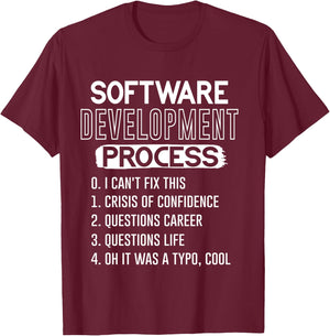 Software Development | Funny Coding Programming Programmer T-Shirt - T-Shirt | Maroon
