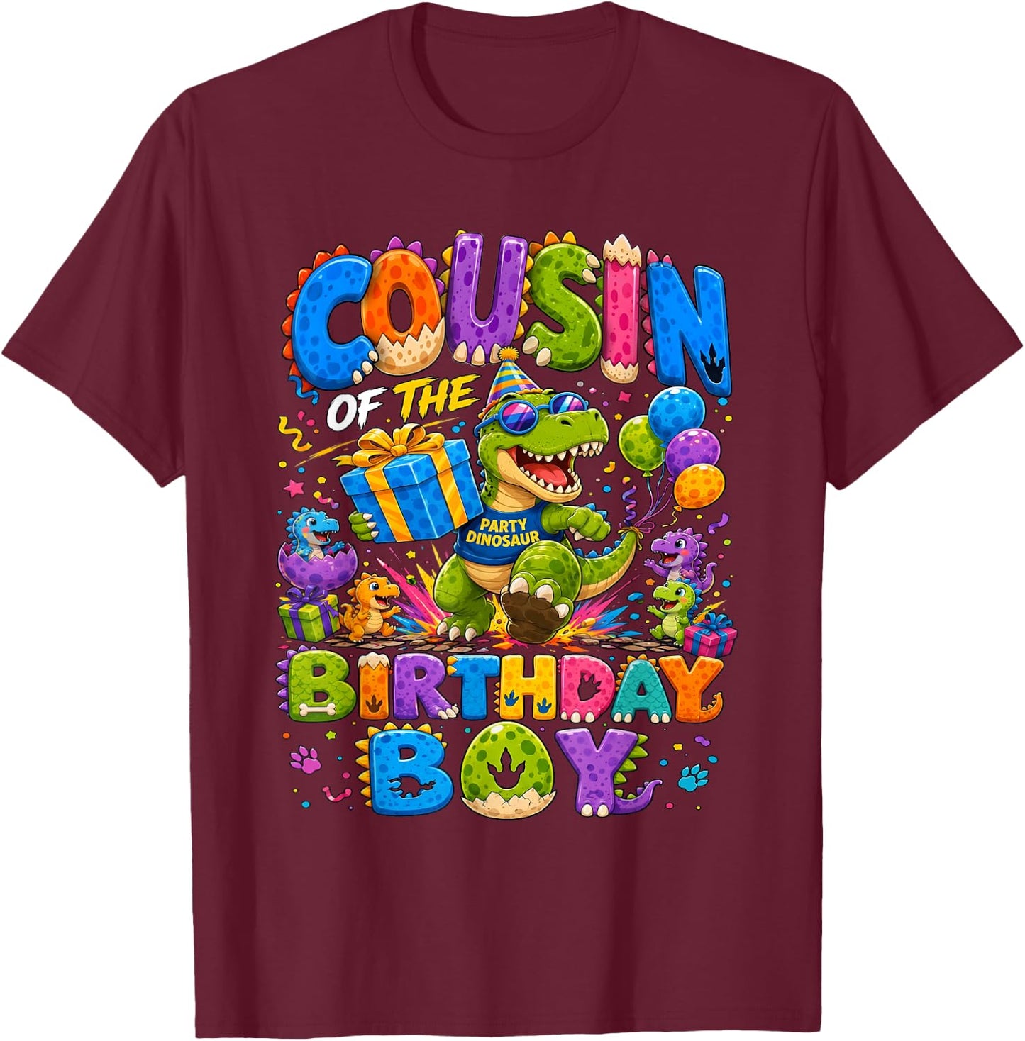 Cousin of The Birthday Boy T-Rex Dinosaur T-Shirt - T-Shirt | Maroon