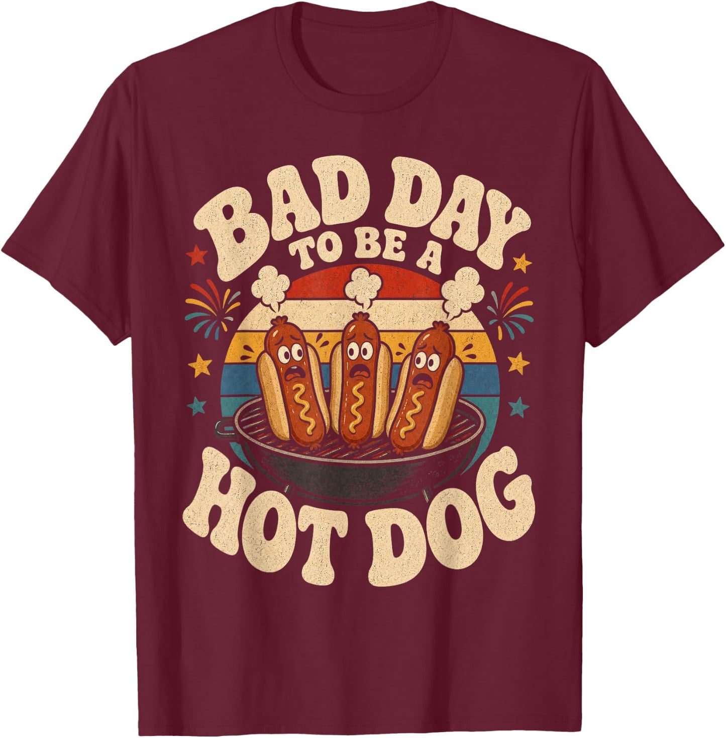 Bad Day to Be A Hot Dog Cookout Food Humor T-Shirt - T-Shirt | Maroon