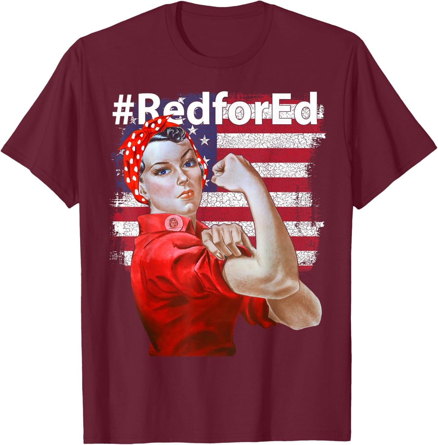 Red for Ed USA Rosie the Riveter T-Shirt - T-Shirt | Maroon