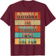 Double The Trouble Twice The Fun Matching Twin Sibling Humor T-Shirt - T-Shirt | Maroon