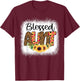 Blessed Aunt Women Bleached Cheetah Print Sunflowers Auntie T-Shirt - T-Shirt | Maroon