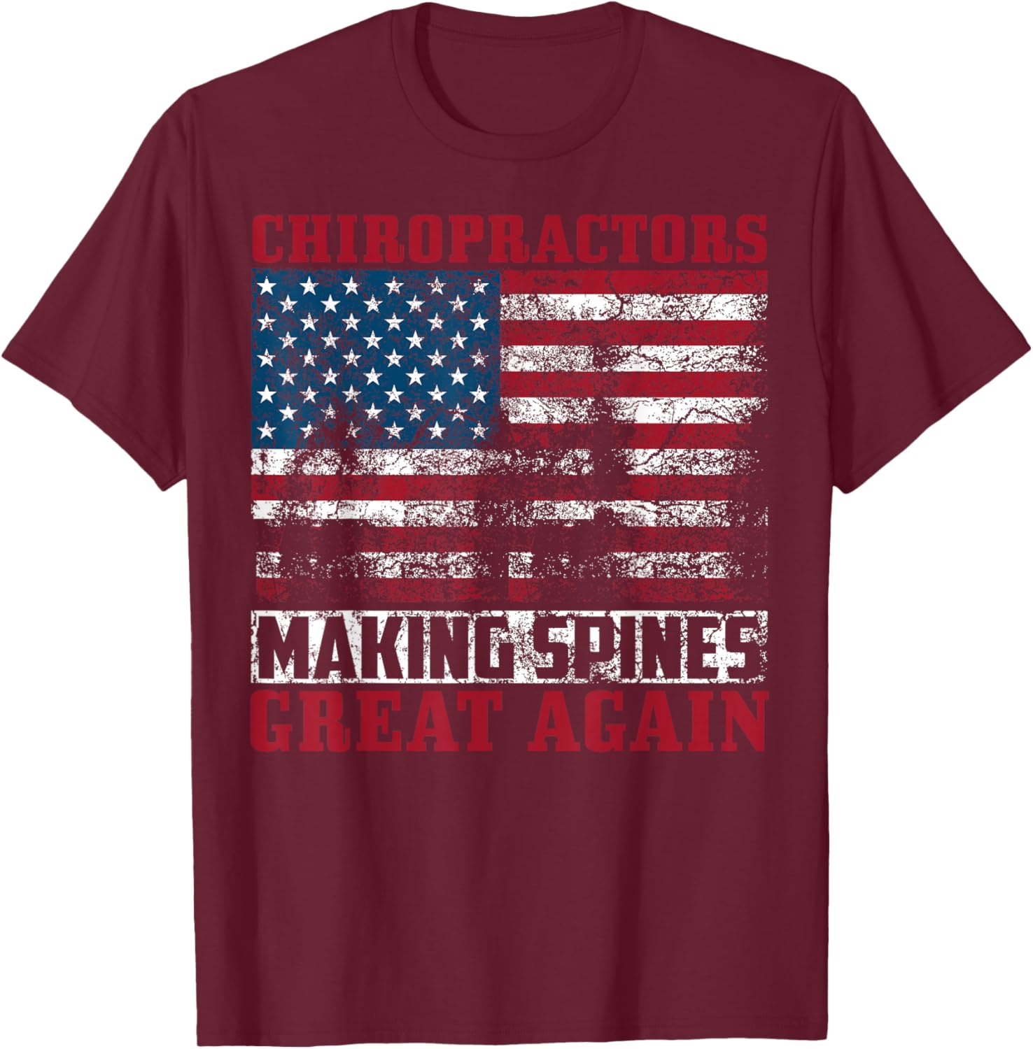 Funny USA Chiropractor Gift American Chiropractic Men Women T-Shirt - T-Shirt | Maroon