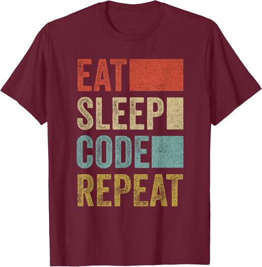 Software Developer Coder Eat Sleep Code Repeat T-Shirt - T-Shirt | Maroon