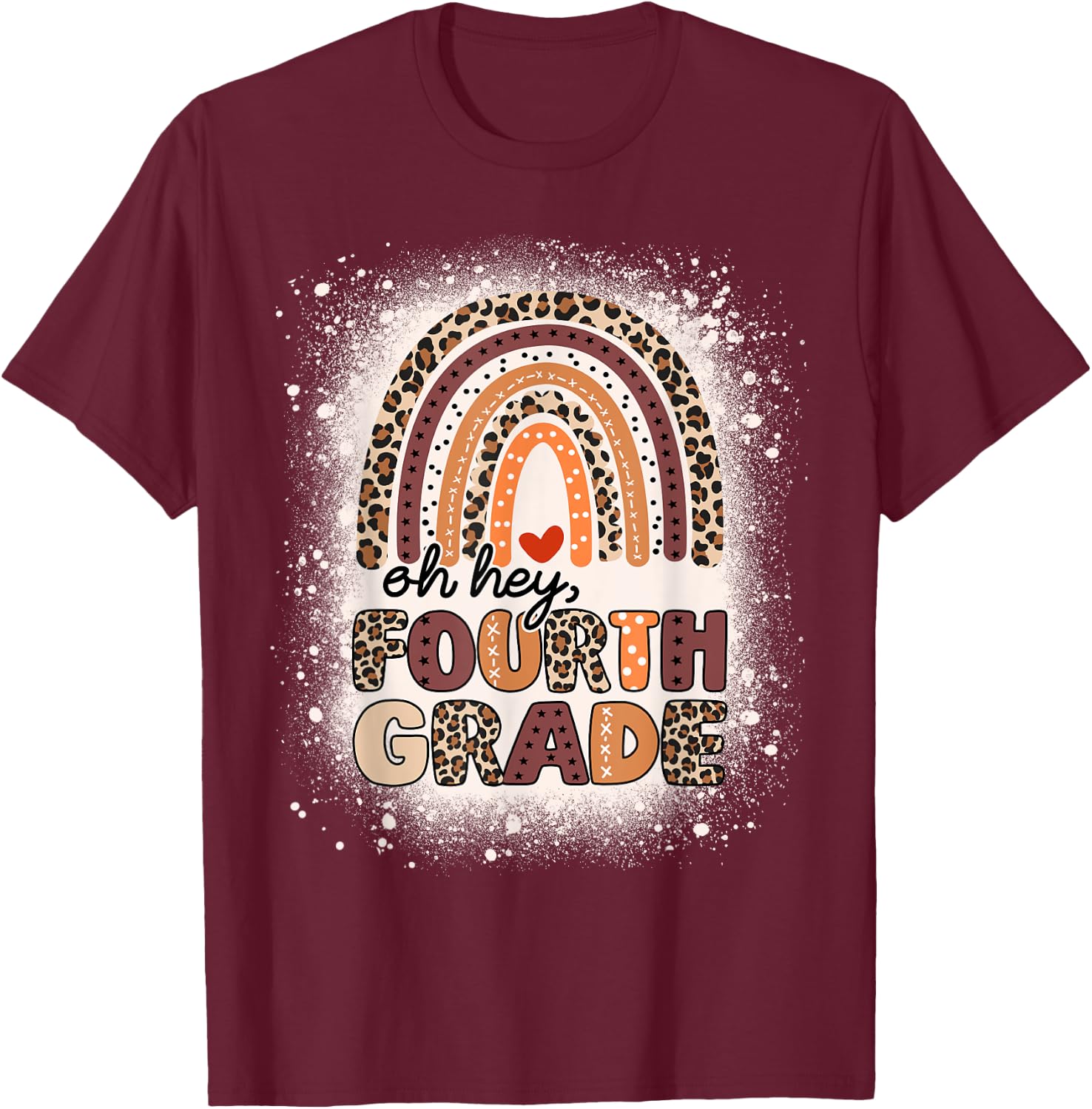 Oh Hey Fourth Grade Rainbow Bleached 1st Day Of School Girls T-Shirt - T-Shirt | Maroon