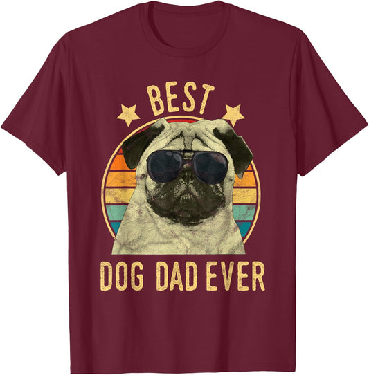 Best Dog Dad Ever Pug Father's Day Gift T-Shirt - T-Shirt | Maroon