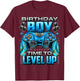Birthday Boy Time to Level Up Shirt Video Gamer Birthday Boy T-Shirt - T-Shirt | Maroon