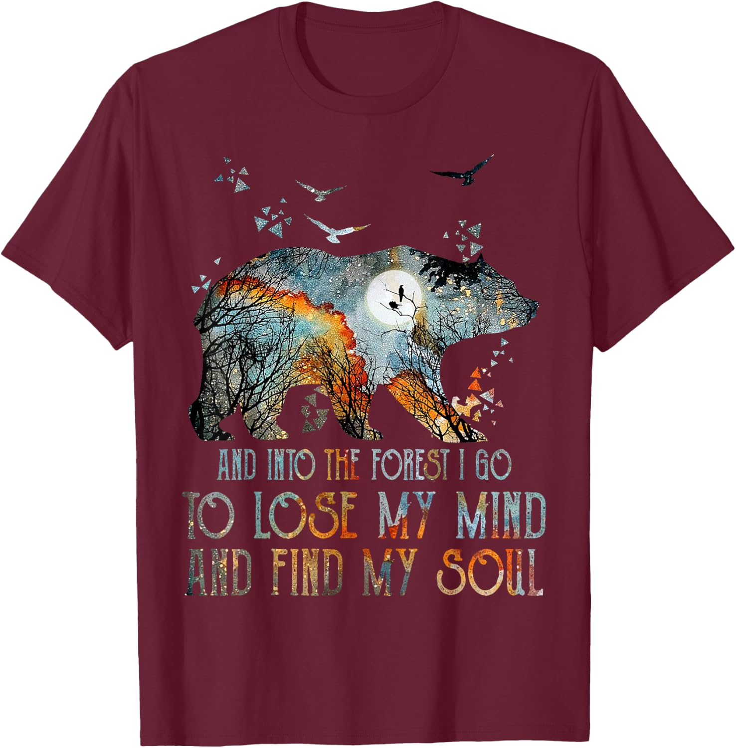 And Into The Forest I Go To Lose My Mind Camping Bear T-Shirt - T-Shirt | Maroon