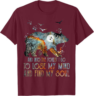 And Into The Forest I Go To Lose My Mind Camping Bear T-Shirt - T-Shirt | Maroon