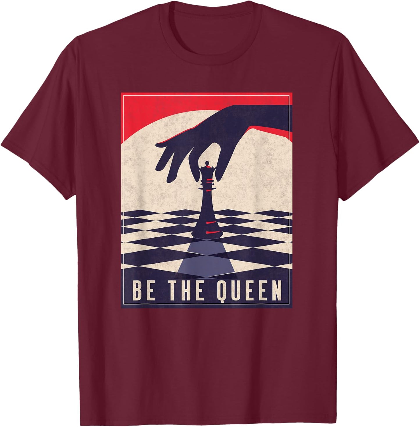 Chess Gifts for Girls Be The Queen Funny Chess Lovers T-Shirt - T-Shirt | Maroon