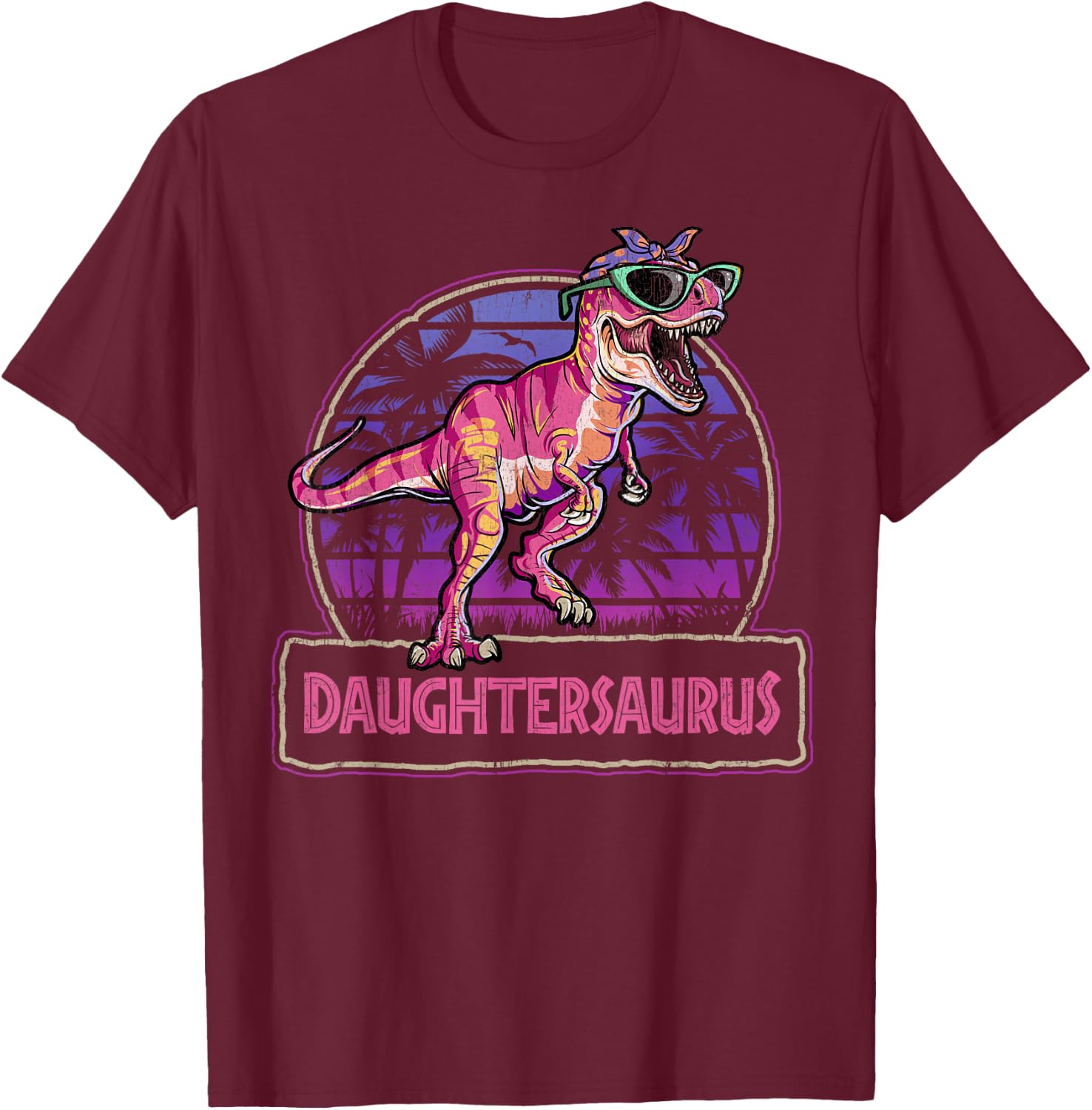 Daughtersaurus T Rex Dinosaur Daughter Saurus Matching T-Shirt - T-Shirt | Maroon