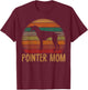 Retro Pointer Mom Gift Rott Dog Mother Pet Pointer Mama T-Shirt - T-Shirt | Maroon