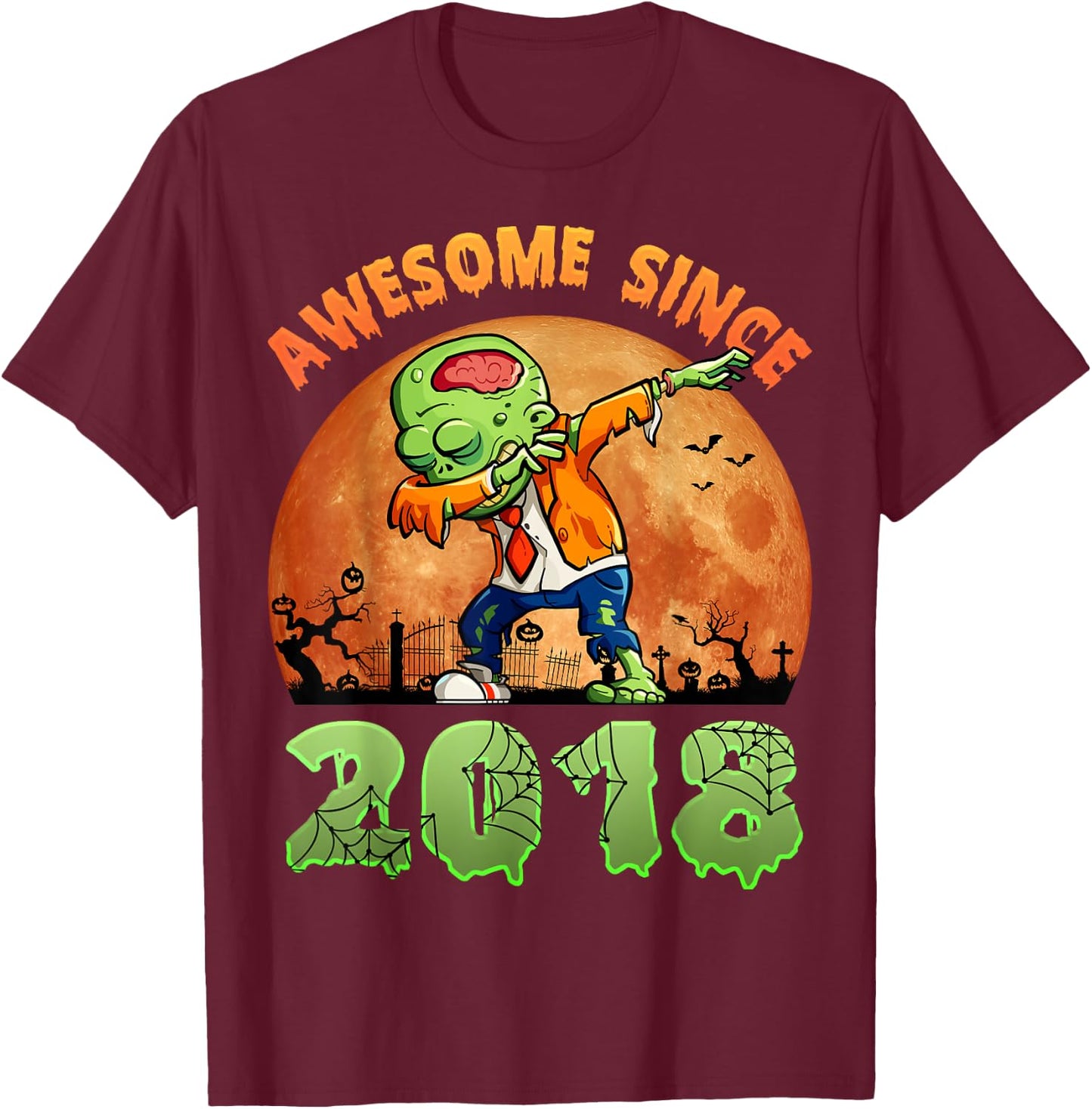 6th Birthday Halloween 6 Years Old Zombie Awesome Since 2018 T-Shirt - T-Shirt | Maroon