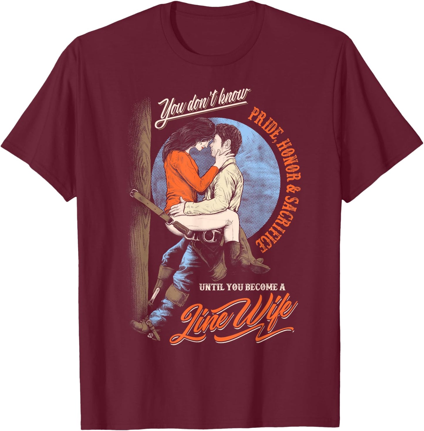 Until You Become A Linewife- Lineman Wife T-Shirt - T-Shirt | Maroon
