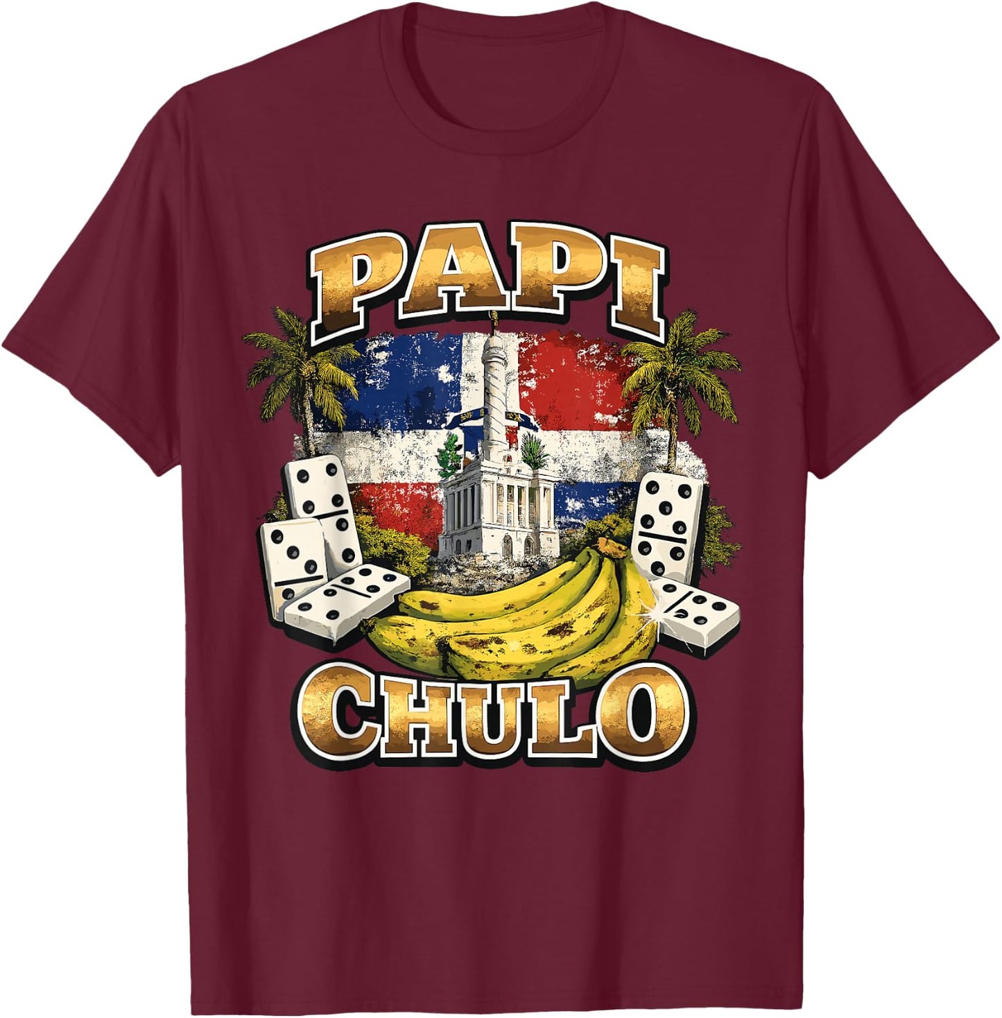 PAPI CHULO Dominican Republic Handsome Daddy Papi Chulo T-Shirt - T-Shirt | Maroon