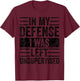 in My Defense I was Left Unsupervised, Funny Vintage Graphic T-Shirt - T-Shirt | Maroon