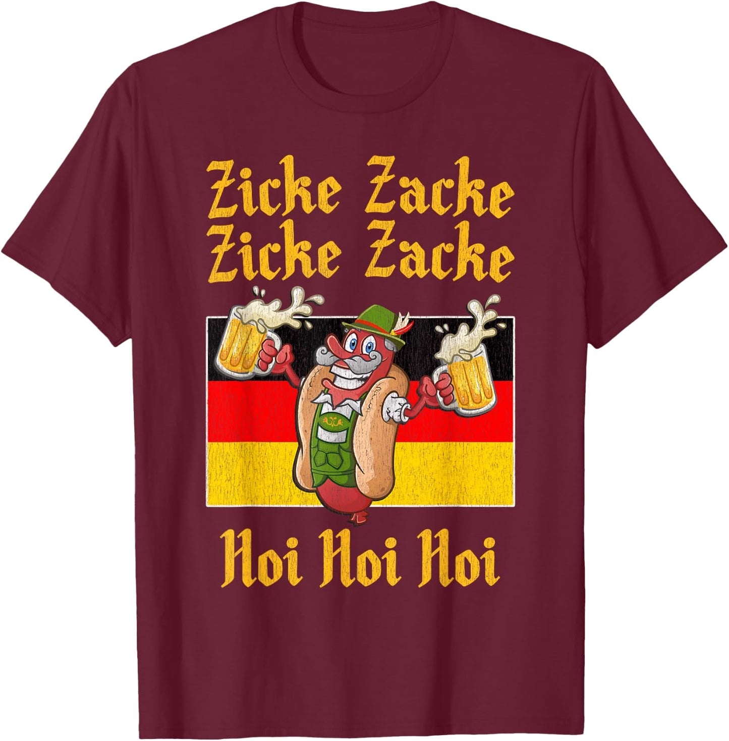 Zicke Zacke Hoi Hoi Hoi Funny Oktoberfest Sausage T-Shirt - T-Shirt | Maroon