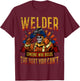 Fathers Day Welder mask Metal Hood Gloves Gas welding Gift T-Shirt - T-Shirt | Maroon