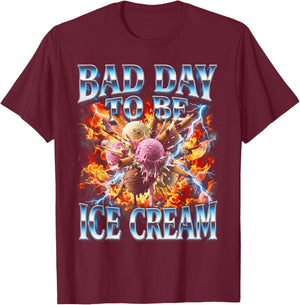Funny Bootleg Bad Day to Be Ice Cream T-Shirt - T-Shirt | Maroon