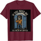 If You Need Me I'll Be In My Office Porta Potty T-Shirt - T-Shirt | Maroon