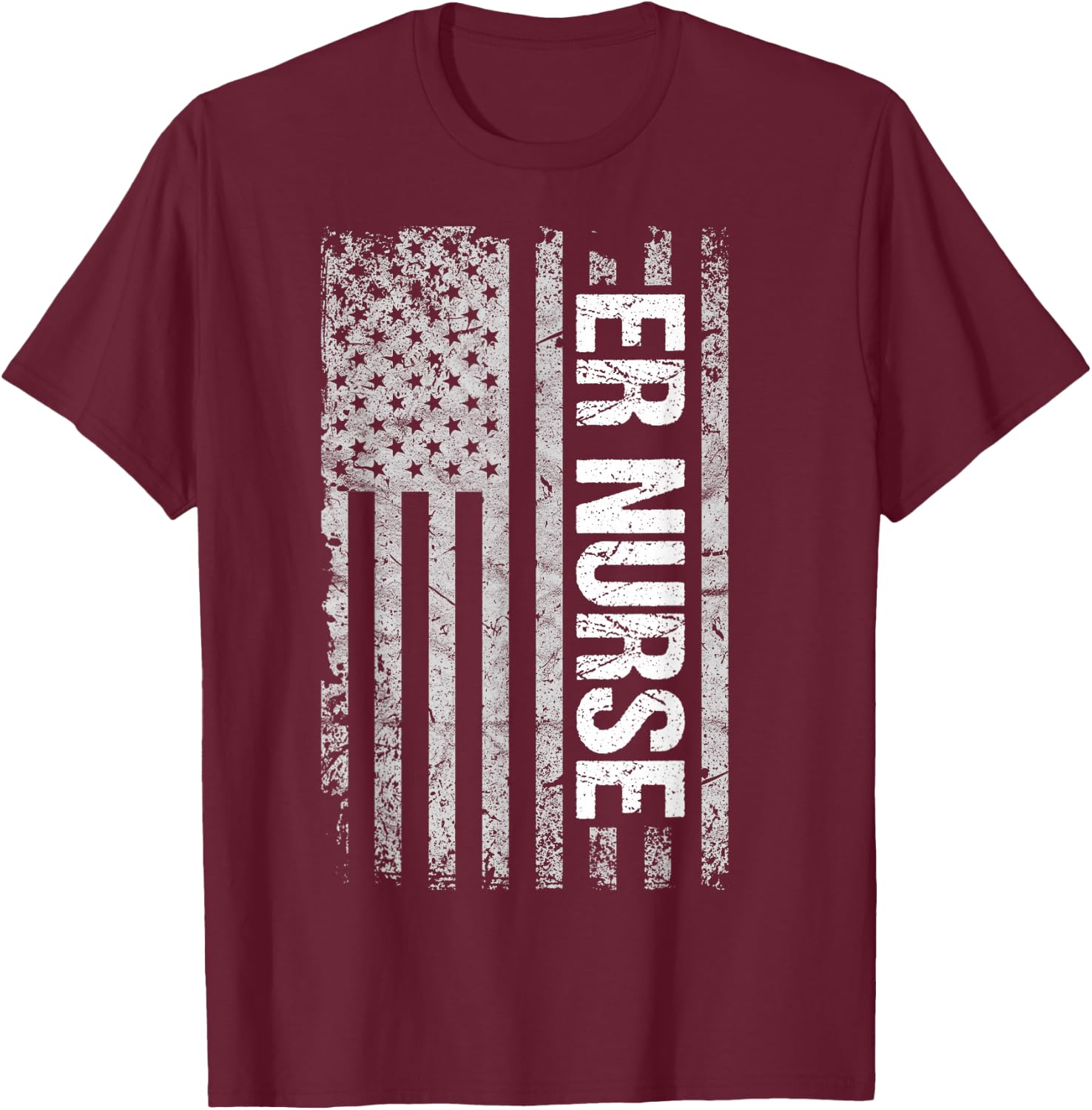 Patriotic Healthcare Worker Shirts and Gifts Classic Distressed Flag for Emergency Room ER Nurses -Adults Black Small T-Shirt - T-Shirt | Maroon
