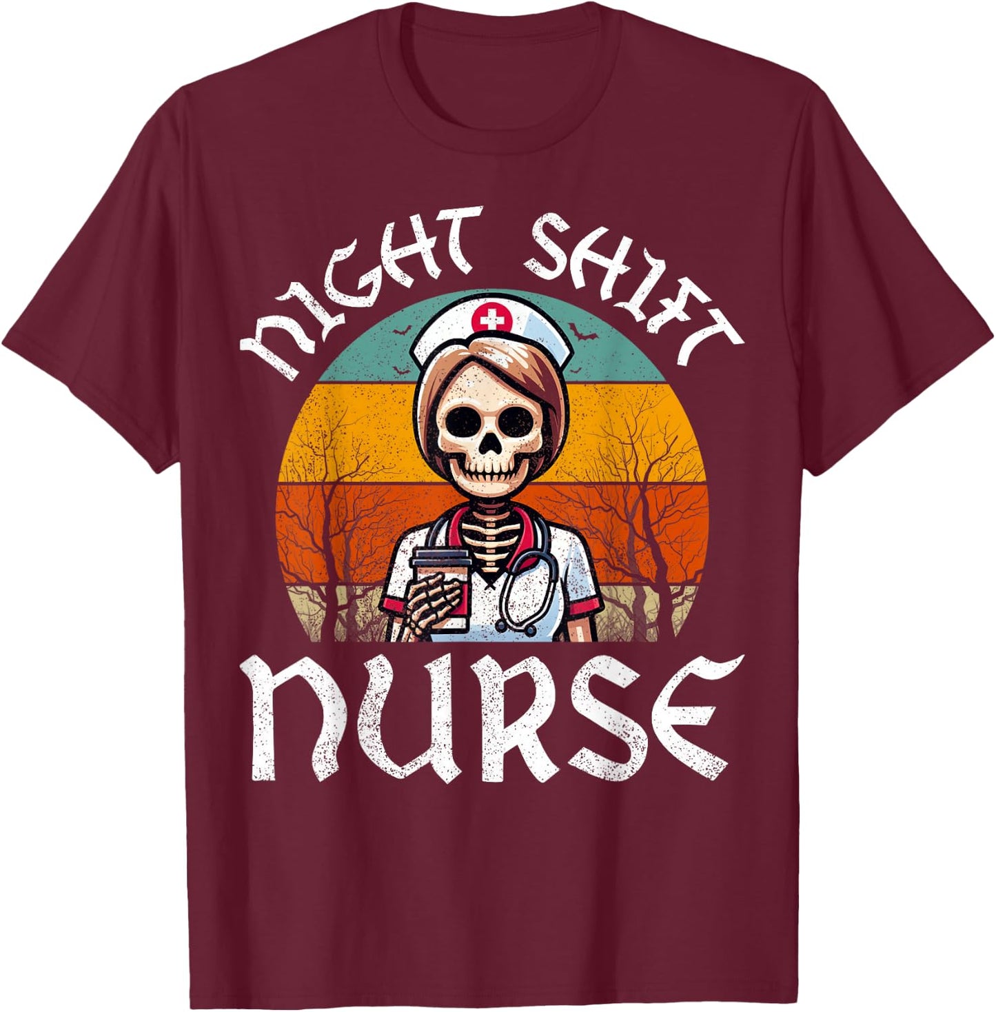 Retro Night Shift Nurse Skeleton Nursing EMT RN Nurses Women T-Shirt - T-Shirt | Maroon