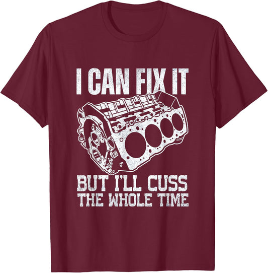 I Can Fix It but I'll Cuss Funny Mechanic V8 Engine T-Shirt - T-Shirt | Maroon