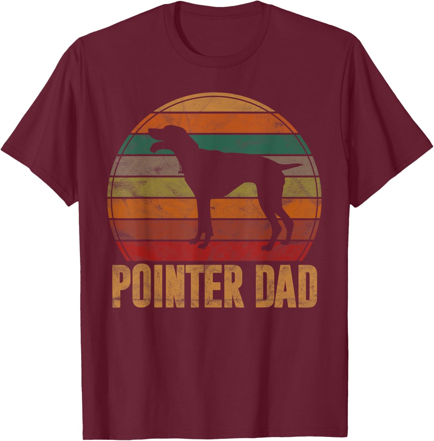 Retro Pointer Dad Gift Rott Dog Owner Pet Pointer Father T-Shirt - T-Shirt | Maroon
