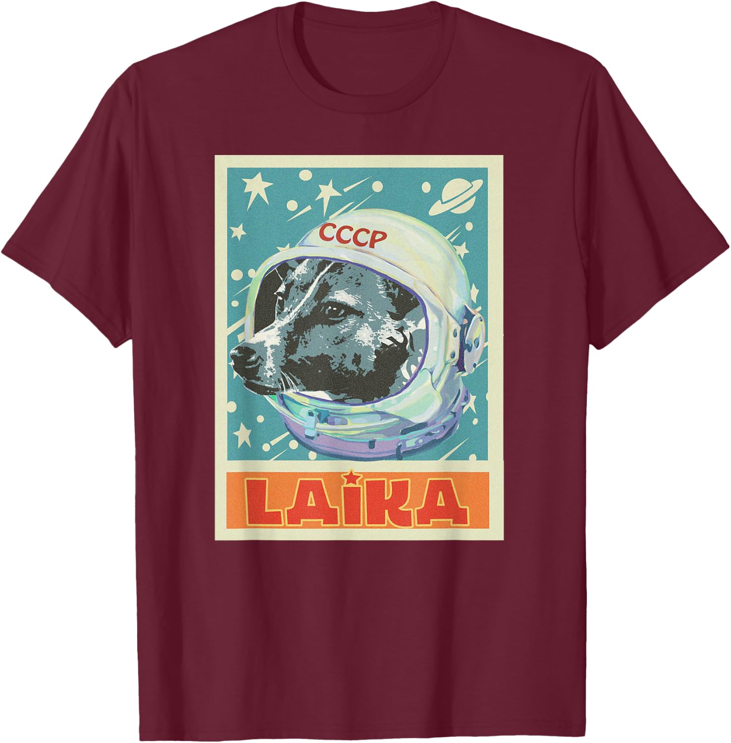 Soviet Union USSR T Astronaut Laika Dog Propaganda T-Shirt - T-Shirt | Maroon