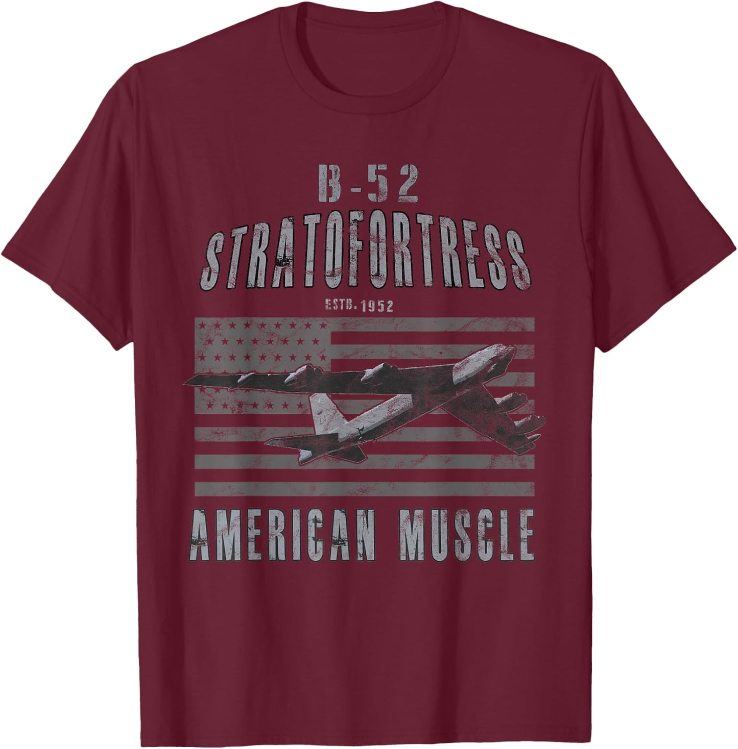 B-52 Stratofortress American Muscle Airplane Vintage T-Shirt - T-Shirt | Maroon